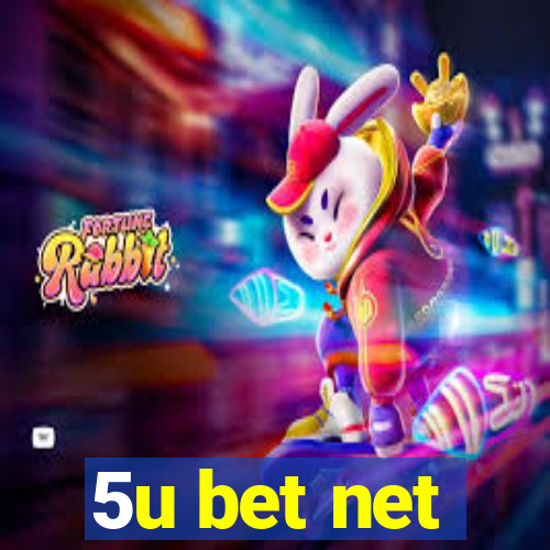 5u bet net